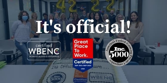 2021 Certifications: WBENC, GPTW, Inc. 5000